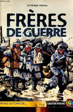 Frères de guerre. Cuenca Catherine