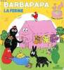 Barbapapa la ferme Livre sonore. Tison Annette & Taylor Talus