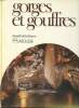 Gorges et gouffres Collection beautés de France. Collectif