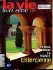 La vie Hors série N°3 Voyage dans la France cistercienne. Collectif