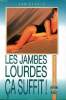 Les jambes lourdes ça suffit Collection Beauté & harmonie. Lepage Jan