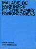 Maladie de parkinson et syndromes parkinsoniens. Rondot Pierre et De Recondo Jean