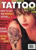 Tattoo revue N°35 Vol. 7 How to get the perfect tattoo May 1994 Sommaire: How to get the perfect tattoo; Reelin' & rockin' with white zombie; Tatto ...