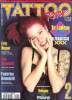 Tattoo revue N°2 mars-avril 1998 Lee Symonds Fou du Japon Sommaire: Lee Symonds Fou du Japon; Eric Hogan: tatouer c'est vivre; Color full pain .... ...