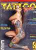 Tattoo revue N°6 Novembre décembre 1998 Shad des graffitis aux tattoos Sommaire: British clubs les Pionniers de la décoration; Mike the Athens prières ...
