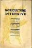 Agriculture intensive 4&egrave; &eacute;dition. Vochelle J.