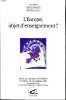 L'Europe, objet d'enseignement? Actes du colloque inter-IREHG de Dijon 7-8 novembre 1995. Collectif