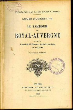 Le tambour du Royal-Auvergne Nouvelle édition. Rousselet Louis
