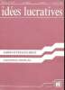 Idées lucratives Edition N°108/109 12è année Mai Juin 1988 Jardins d'enfants privé Chapiteau musical. Collectif