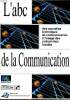 L'ABC de la communication des nouvelles techniques de communication à l'usage des collectivités locales. Collectif