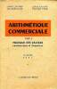 Arithmétique commerciale Tome 1 Pratique des calculs commerciaux et financiers 15è édition. Veyrenc Albert et Chalon Louis