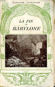 La fin de Babylone Collection l'histoire romanesque. Apollinaire Guillaume