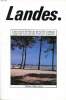 Landes Cadre naturel Histoire Art Littérature Langue Economie Traditions populaires. Collectif