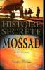 Histoire secrète du Mossad de 1951 à nos jours. Thomas Gordon