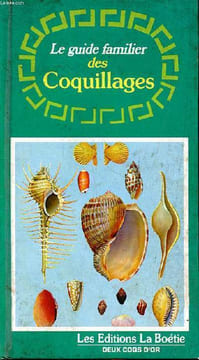 Le guide familier des coquillages. Abbott Tucker