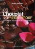 Chocolat mon amour saveurs dégustation recettes. Richart Michel