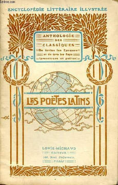 Les poètes latins Anthologie des classiques de toutes les époques et de tous les pays Collection Encyclopédie littéraire illustrée. Vèze Raoul