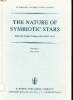 The nature of symbiotic Stars Collection Astrophysics ans space science Volume 95 Proceedings of iau colloquium N°70 held the observatoire de ...