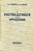 La photo&eacute;lectricit&eacute; et ses applications. Collectif