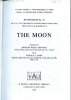 The moon Symposium N°47 held at the university of Newcastle-Upon-Tyne England 22-26 march 1971 International astronomical union Sommaire: Lunar ...