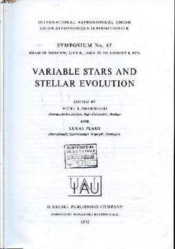 Variable stars and stellar evolution Symposium N° 67 held in Moscow U.S.S.R. july 29 to august 4 1974 Sommaire: Flare stars and T tauri stars; R ...