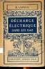 Décharge électrique dans les gaz Collection Armand Colin. Laporte M.