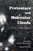 Protostars and molecular clouds Proto - étoiles et nuages moléculaires. Montmerle Thierry and Bertout Claude