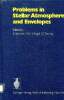 Problems in stellar atmospheres and envelopes. Baschek B. Kegel W.H. and Traving G.