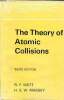 The theory of atomic collisions Third edition. Mott N.F. and Massey H.S.W.
