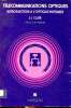 T&eacute;l&eacute;communications optiques Introduction &agrave; l'optique int&eacute;gr&eacute;e. Clair J.J.