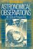 Astronomical observations an optical perspective Sommaire: Astronomical sources; Observational limits; Telescopes; Spectographs .... Walker Gordon