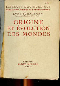 Origine et évolution des mondes Collecion Sciences d'aujourd'hui
