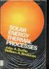 Solar energy thermal proceses. Duffie John A. and Beckman William A.