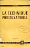 La technique photographique 5&egrave; &eacute;dition Tome II. Clerc L.P.
