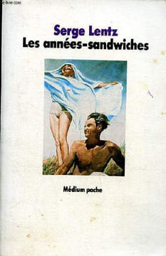 Les années-sandwiche. Lentz Serge