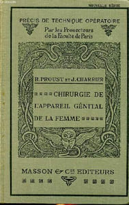 Chirurgie de l'appareil génital de la femme Collection Précis de technique opératoire