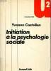 Initiation à la psychologie sociale. Castellan Yvonne