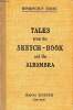 Tales from the sketch book and the Alhambra Sixième édition. Irving Washington
