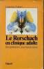 Le Rorschach en clinique adulte Interprétation psychanalytique. Chabert Catherine