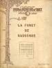 La forêt de Gascogne Bulletin d'information spécial du 30 septembre 1953 à l'occasion du congrès national du bois 3ème session Bordeaux 30 sept. 1er ...