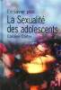 En savoir plus La sexualité des adolescents. Carter Caroline