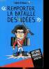 Remporter la bataille des idées Entretien avec Antonio Gramsci. Ruffin François