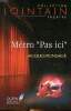 "Métro ""Pas ici"" Collection Lointain Théâtre". Ponsaillé Jacques