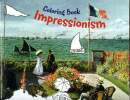 Coloring book impressionism. Collectif
