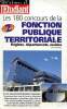 Les 180 concours de la fonction publique territoriale Régions, départements, mairies. Bourlès Janik