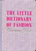 The little dictionary of fashion. Dior Christian