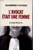 L'avocat était une femme Le procès de leur vie. Minkowski Julia et Vignoli Lisa