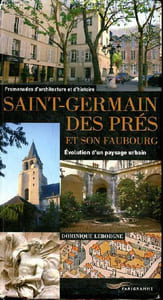 Saint Germain des Prés et son faubourg Evolution d'un paysage urbain