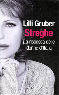 La riscossa delle donne d'Italia. Gruber Streghe Lilli