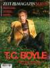 Zeit magazine mann N°1 T.C. Boyle Der Schriftsteller über Klimawandel, Drogen und 48 Jahre Ehe. Collectif